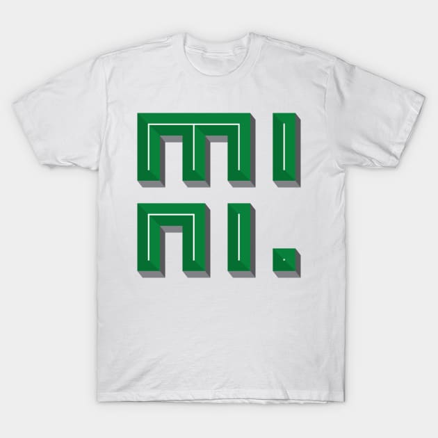 Super 3D MINI text in green T-Shirt by YourGoods